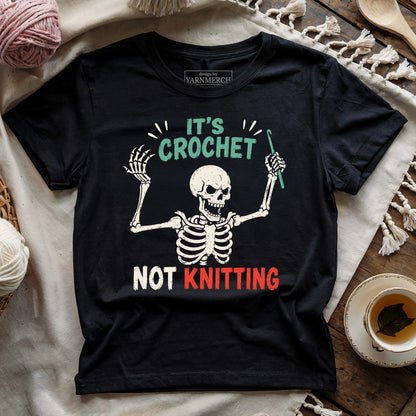 Crochet Not Knitting Skeleton T-shirt
