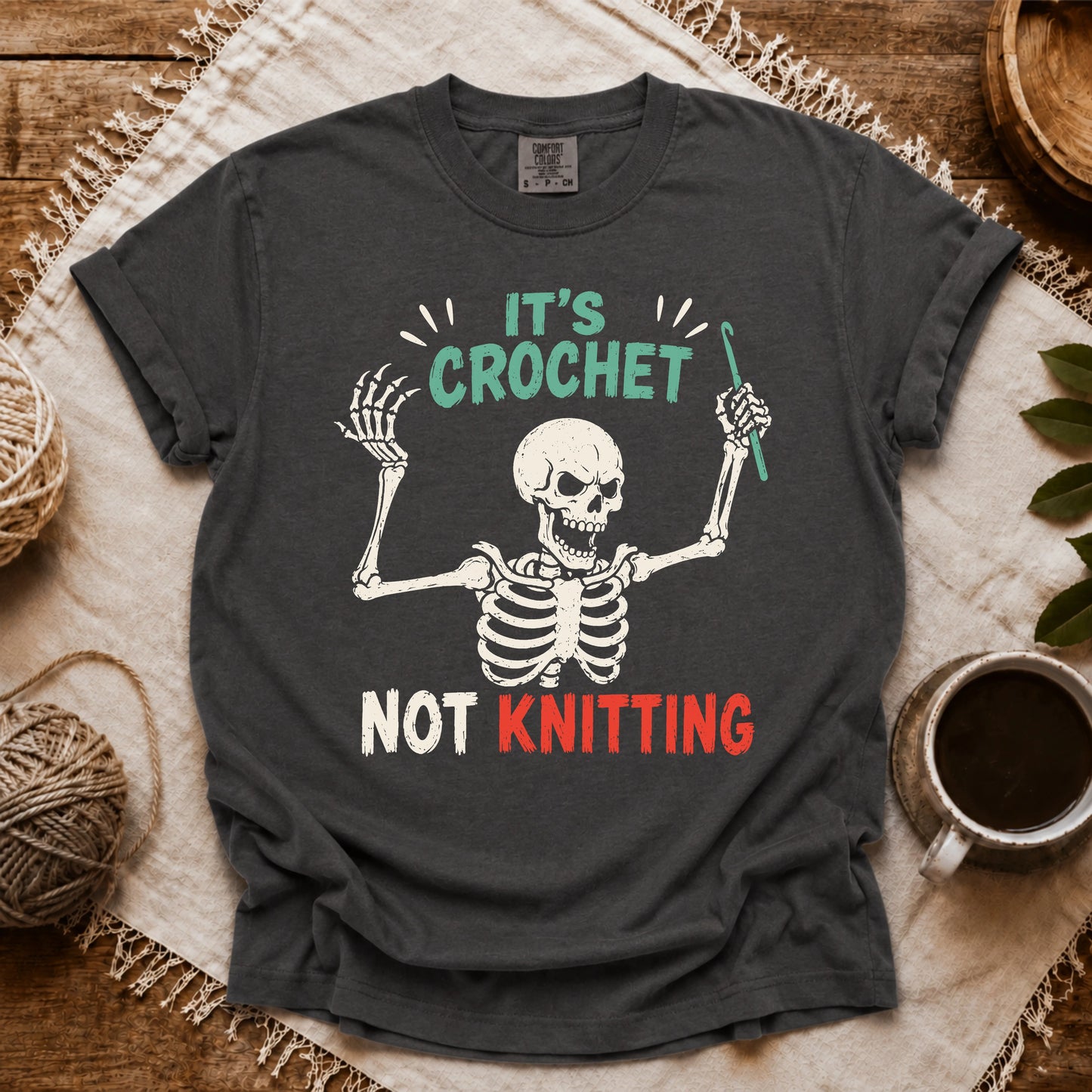 Comfort Colors Crochet Not Knitting Skeleton T-shirt