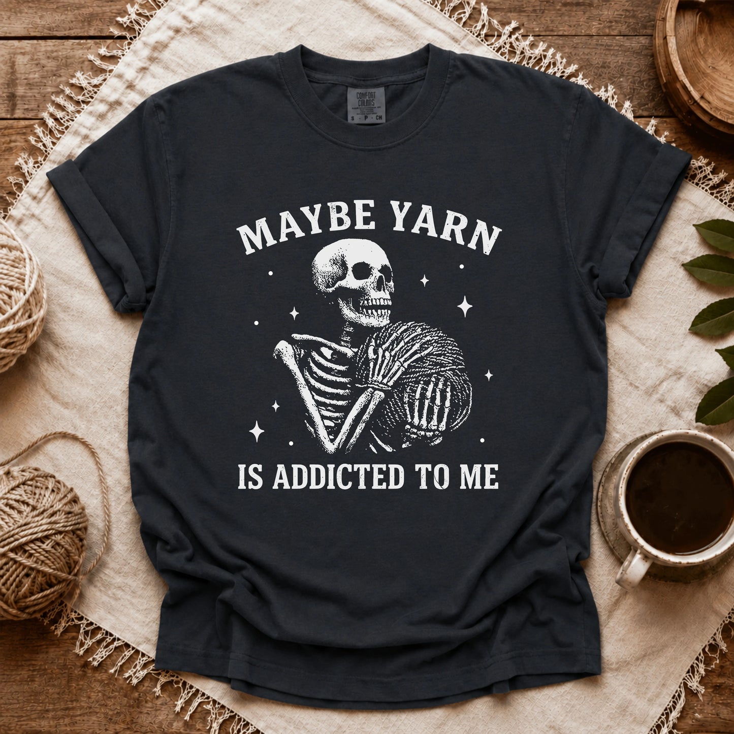 Comfort Colors Yarn Is Addicted To Me T-shirt