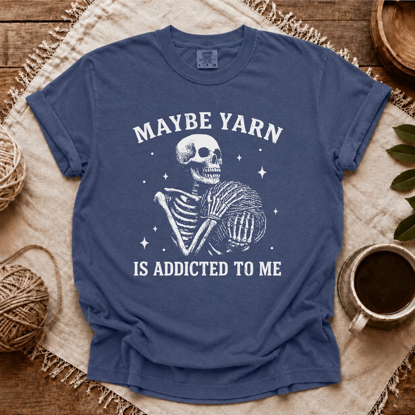 Comfort Colors Yarn Is Addicted To Me T-shirt
