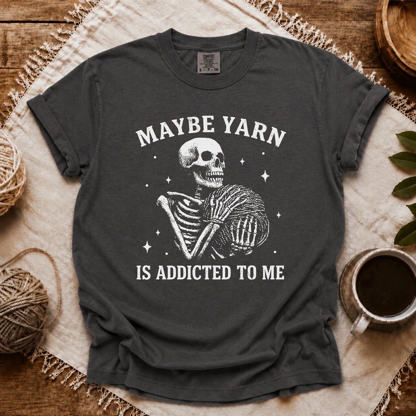 Comfort Colors Yarn Is Addicted To Me T-shirt