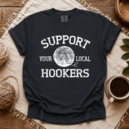 Comfort Colors Support Local Hookers T-shirt