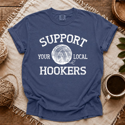 Comfort Colors Support Local Hookers T-shirt
