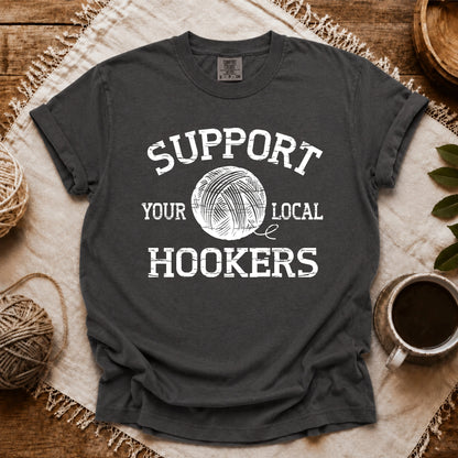 Comfort Colors Support Local Hookers T-shirt