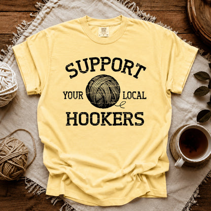 Comfort Colors Support Local Hookers T-shirt