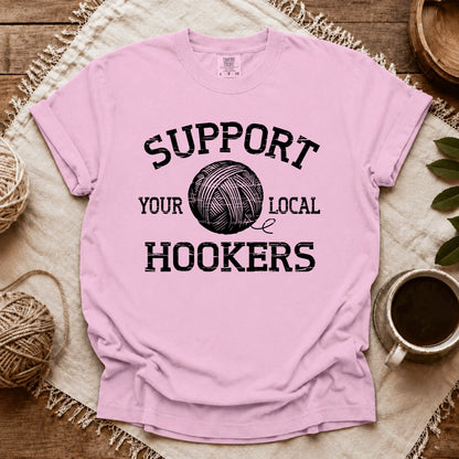 Comfort Colors Support Local Hookers T-shirt