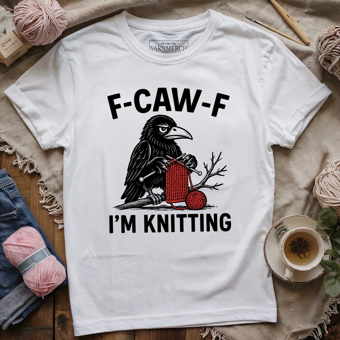 F-Caw-F I'm Knitting T-shirt