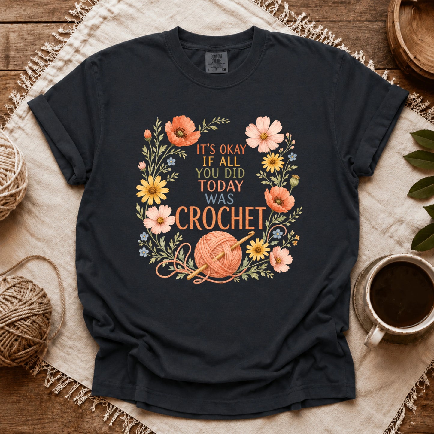 Comfort Colors If All Today Was Crochet T-shirt