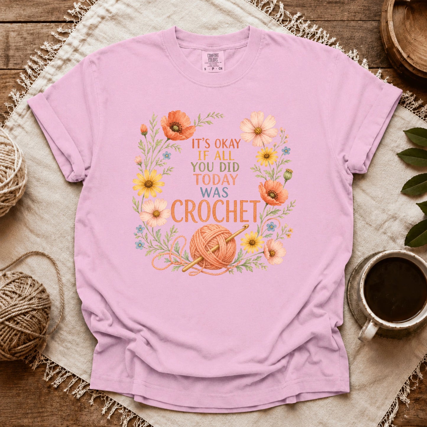 Comfort Colors If All Today Was Crochet T-shirt