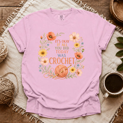 Comfort Colors If All Today Was Crochet T-shirt