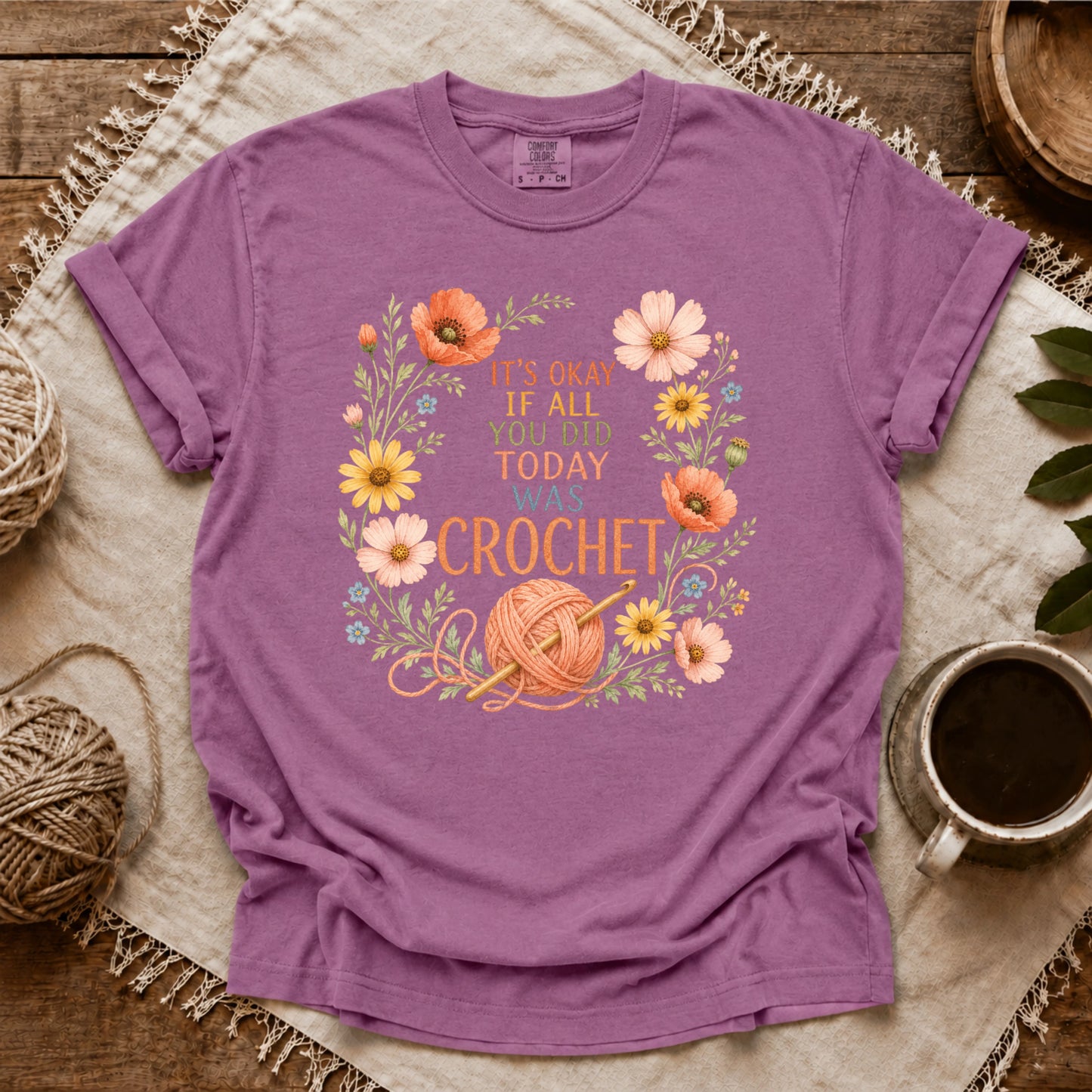 Comfort Colors If All Today Was Crochet T-shirt
