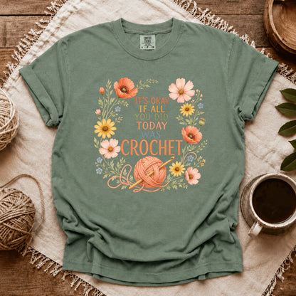 Comfort Colors If All Today Was Crochet T-shirt
