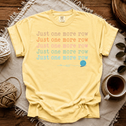 Comfort Colors Just One More Row T-shirt