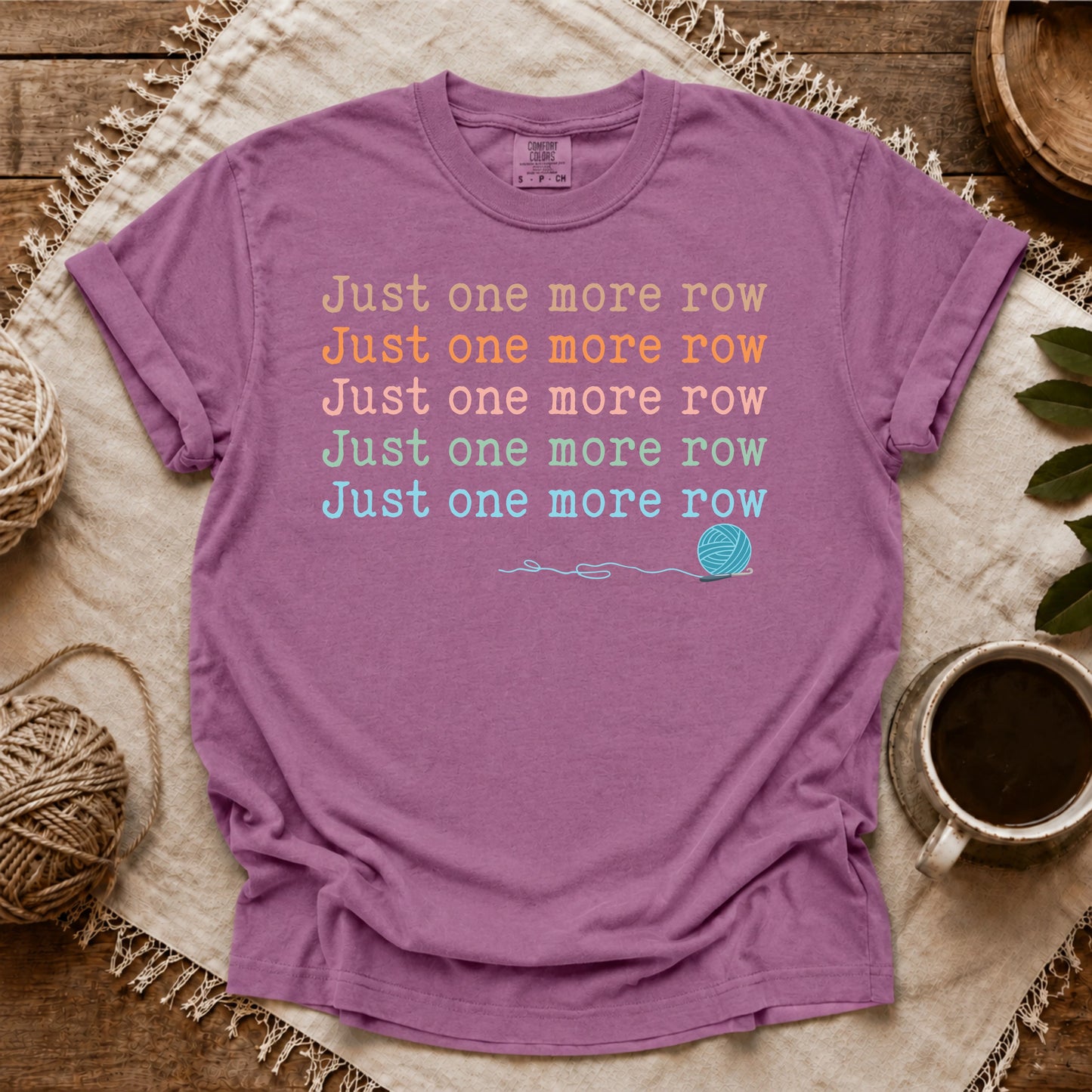 Comfort Colors Just One More Row T-shirt