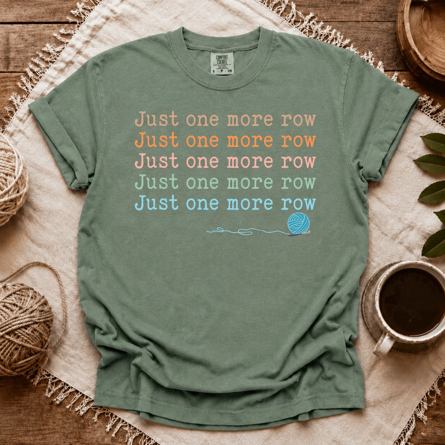 Comfort Colors Just One More Row T-shirt