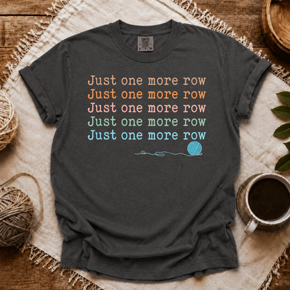 Comfort Colors Just One More Row T-shirt
