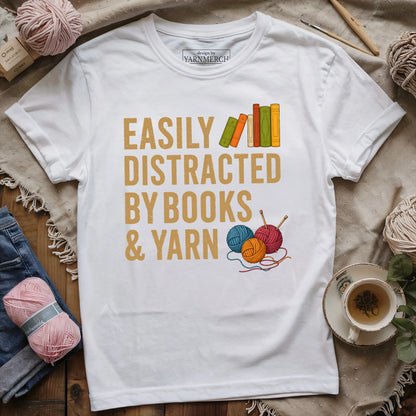 Easily Distracted by Books & Yarn T-shirt