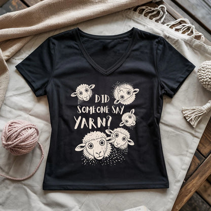 Did Someone Say Yarn? Lady V-neck