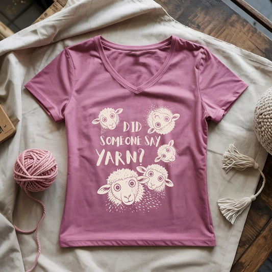 Did Someone Say Yarn? Lady V-neck
