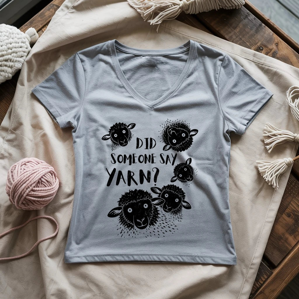 Did Someone Say Yarn? Lady V-neck
