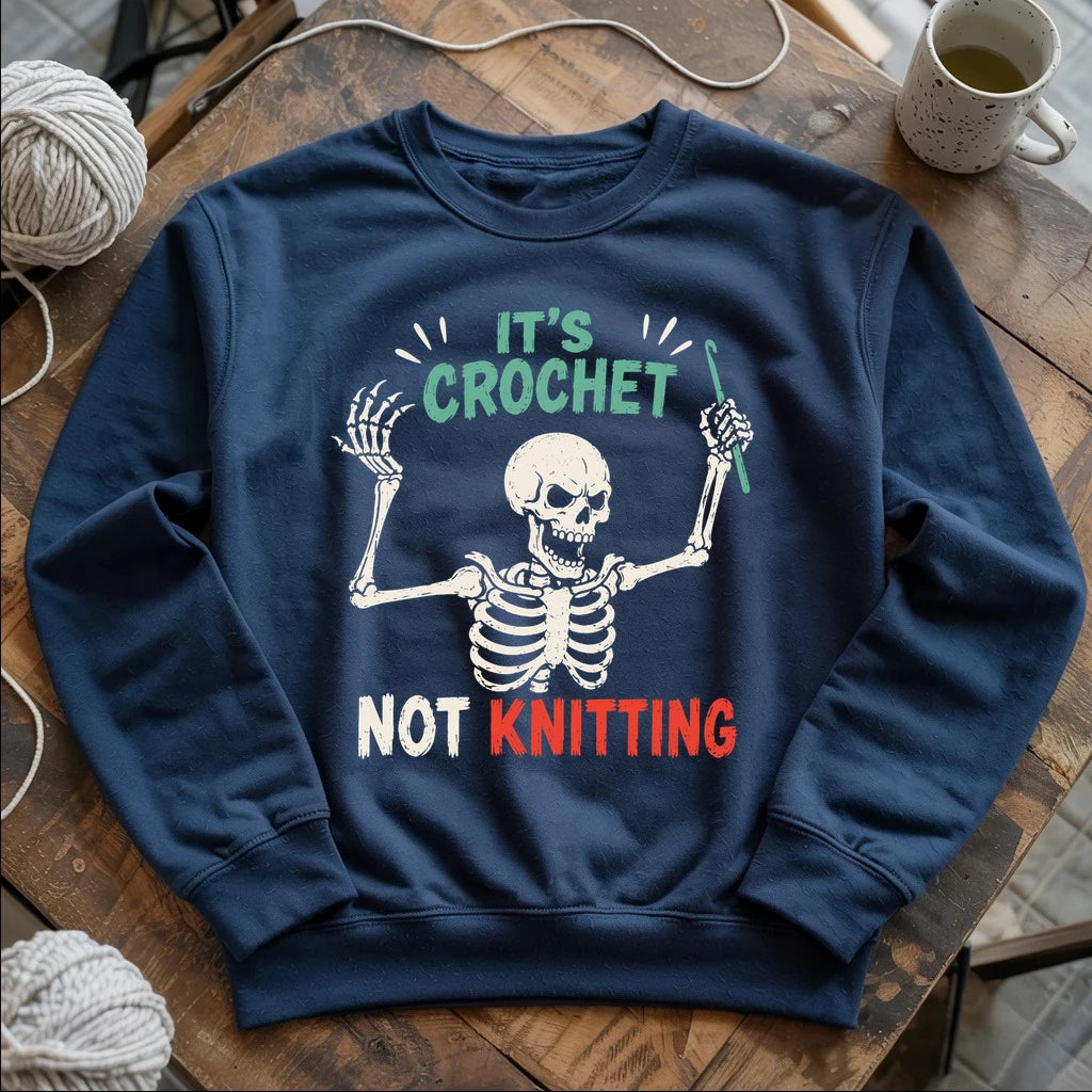 Crochet Not Knitting Skeleton Sweatshirt