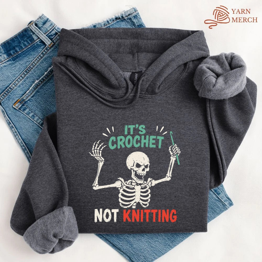 Crochet Not Knitting Skeleton Hoodie
