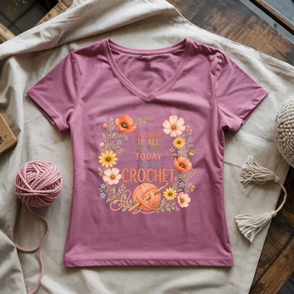 If All Today Was Crochet Lady V-neck