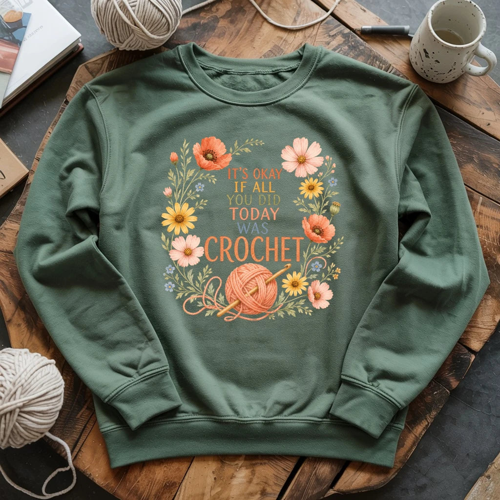 If All Today Was Crochet Sweatshirt