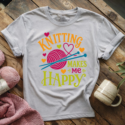Knitting Makes Me Happy T-shirt
