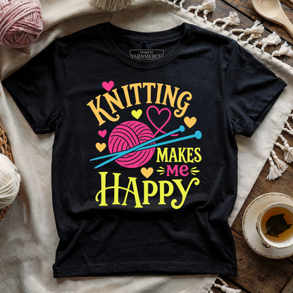 Knitting Makes Me Happy T-shirt