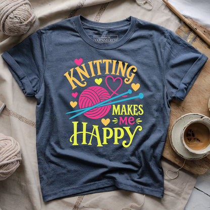 Knitting Makes Me Happy T-shirt