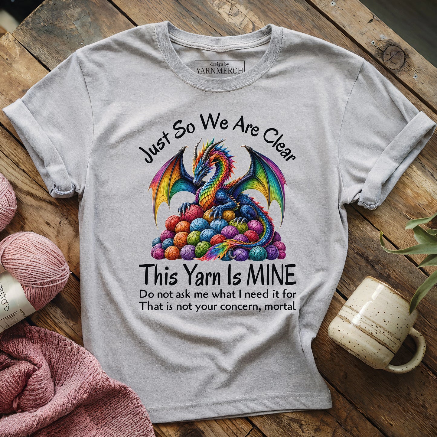This Yarn Is Mine Dragon T-shirt