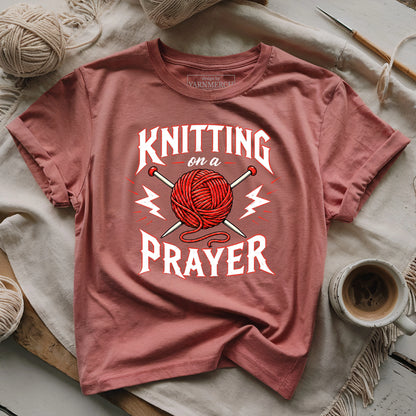 Knitting on a Prayer T-shirt