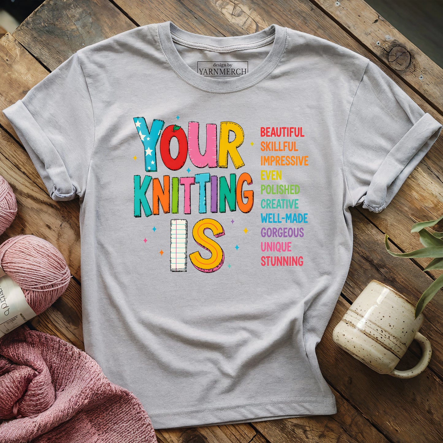 Your Knitting Is T-shirt