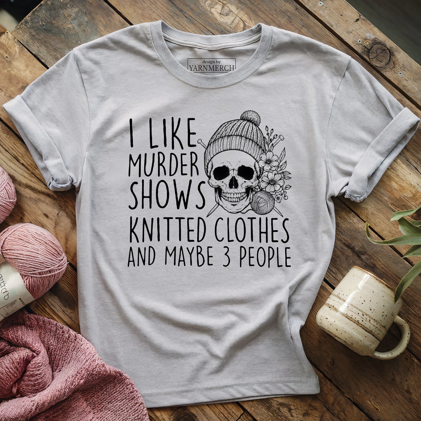 Knitting & Murder Show T-shirt