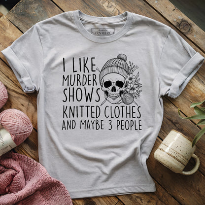 Knitting & Murder Show T-shirt