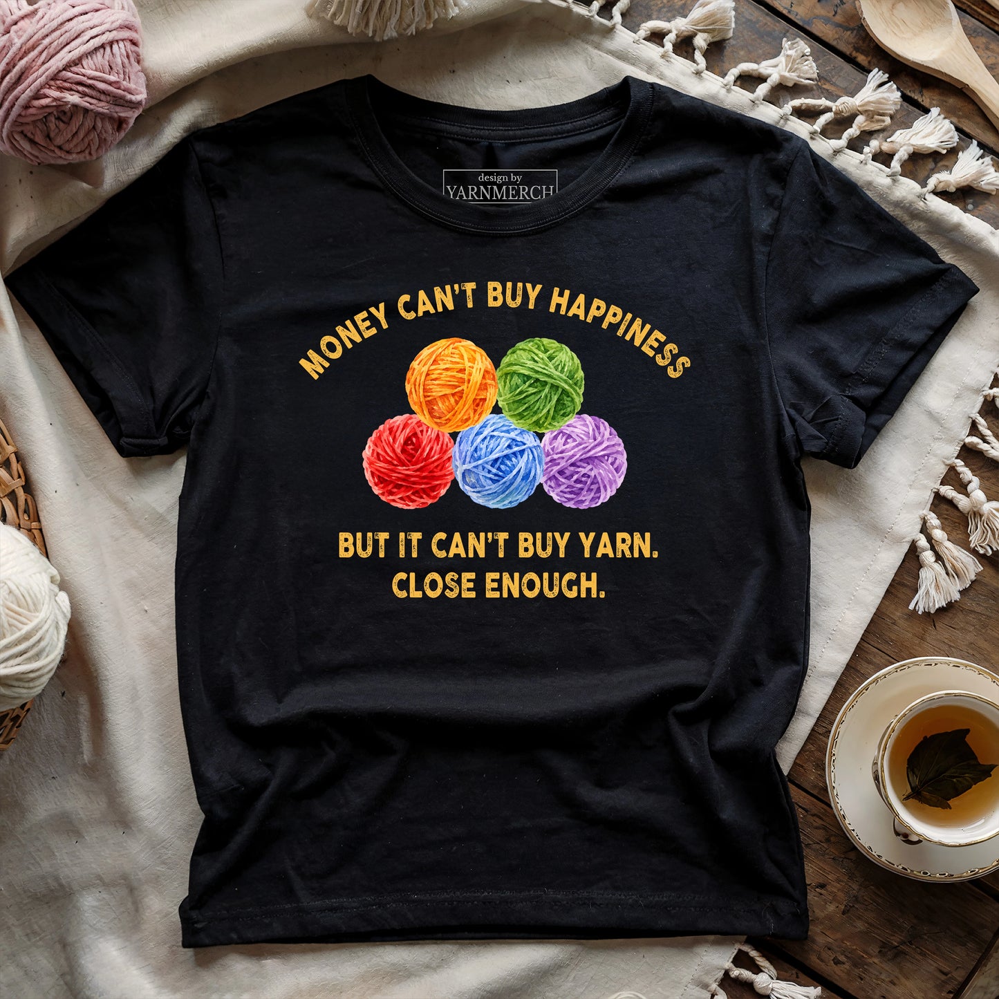 Yarn Is Close Enough T-shirt