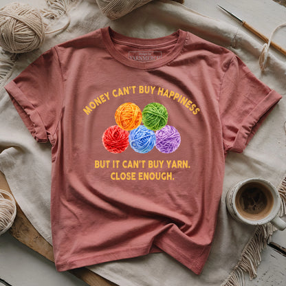 Yarn Is Close Enough T-shirt