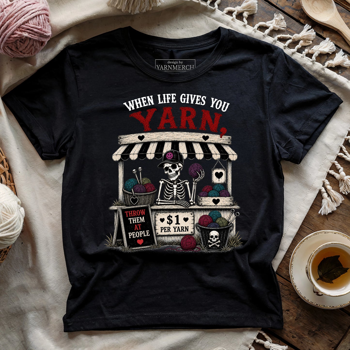 When Life Gives You Yarn T-shirt
