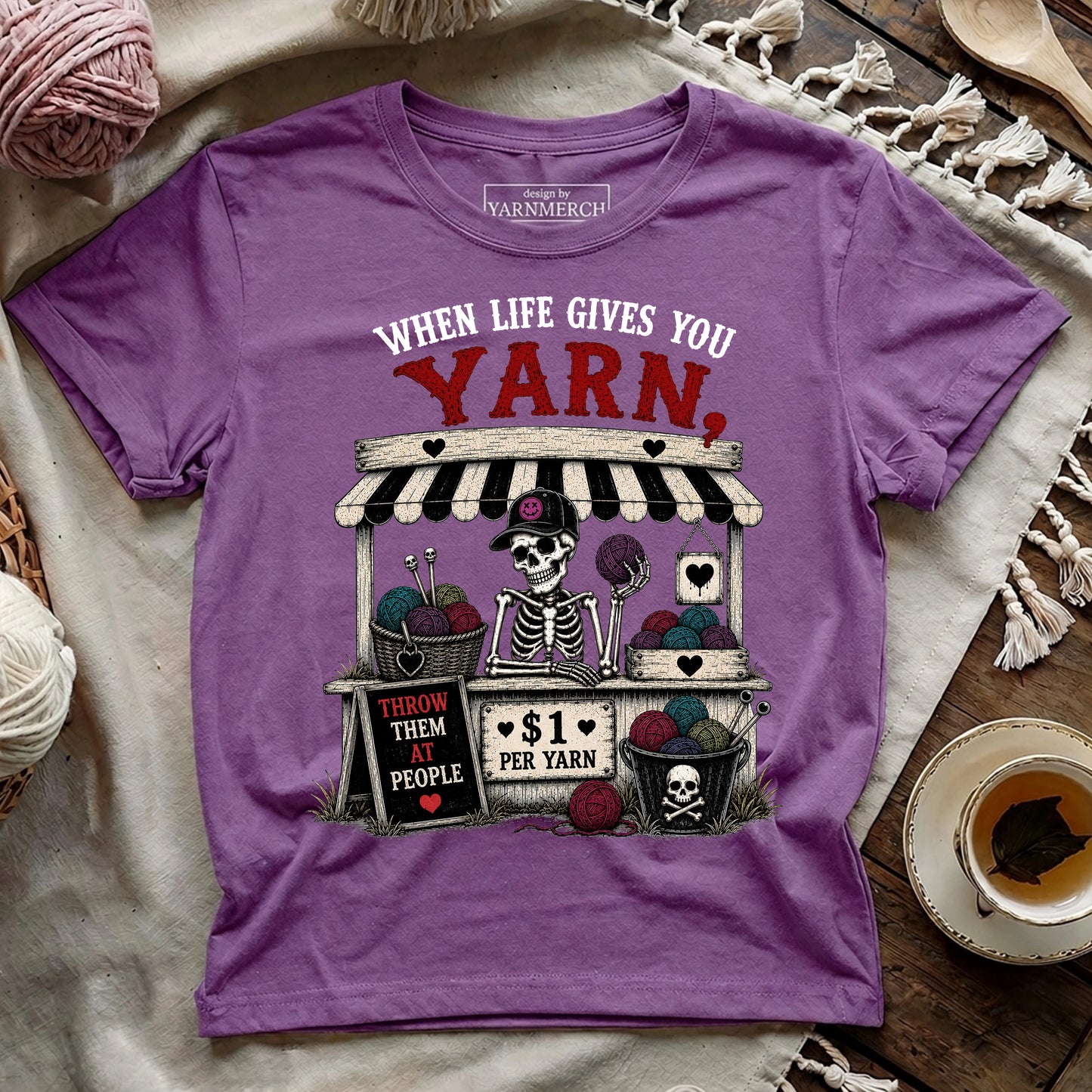 When Life Gives You Yarn T-shirt