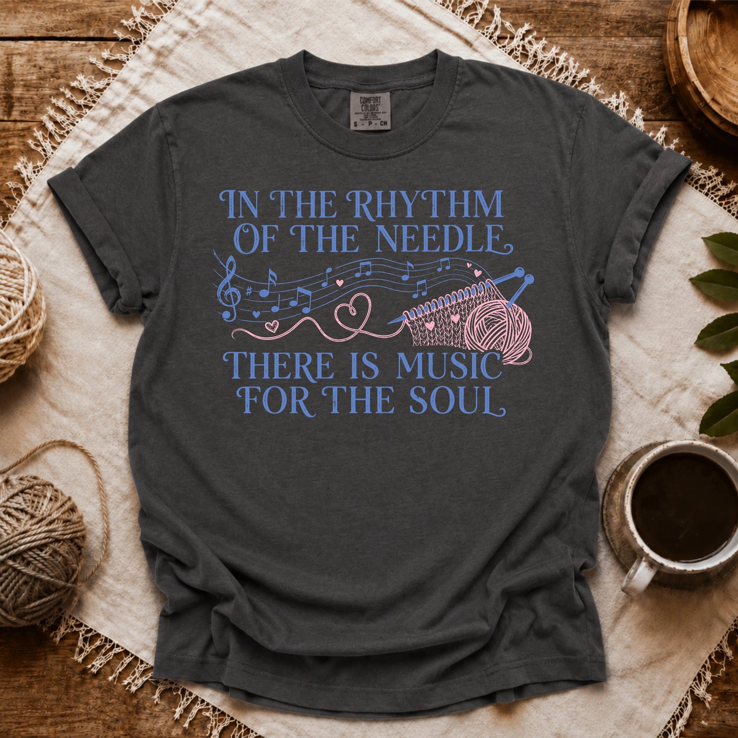 Comfort Colors Rhythm of the Needles! T-shirt