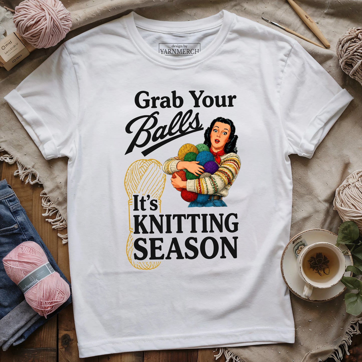 Grab Your Yarn Balls T-Shirt