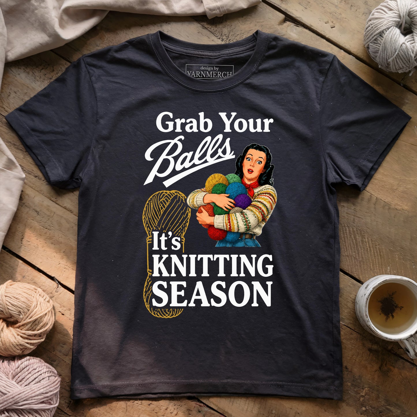 Grab Your Yarn Balls T-Shirt