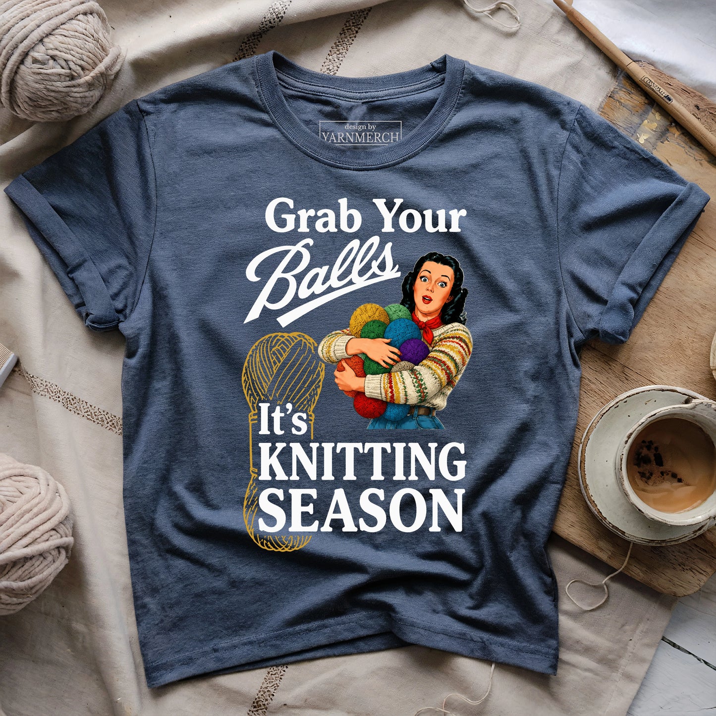 Grab Your Yarn Balls T-Shirt