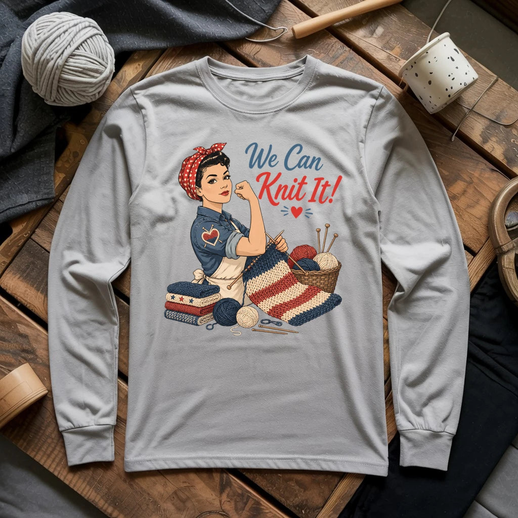 We Can Knit It Long Sleeve T-shirt