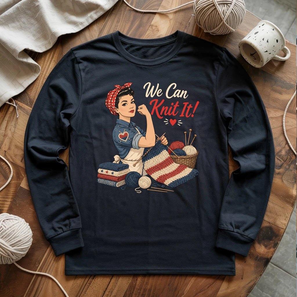 We Can Knit It Long Sleeve T-shirt