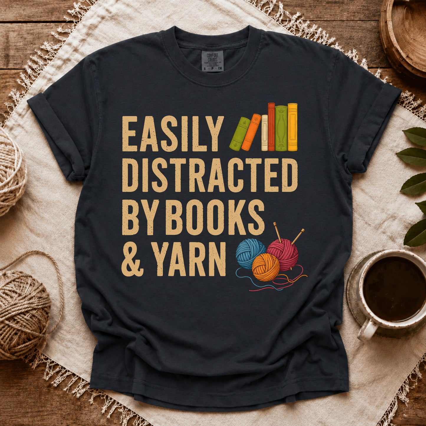Comfort Colors Easily Distracted by Books & Yarn T-shirt