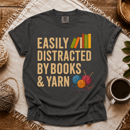 Comfort Colors Easily Distracted by Books & Yarn T-shirt