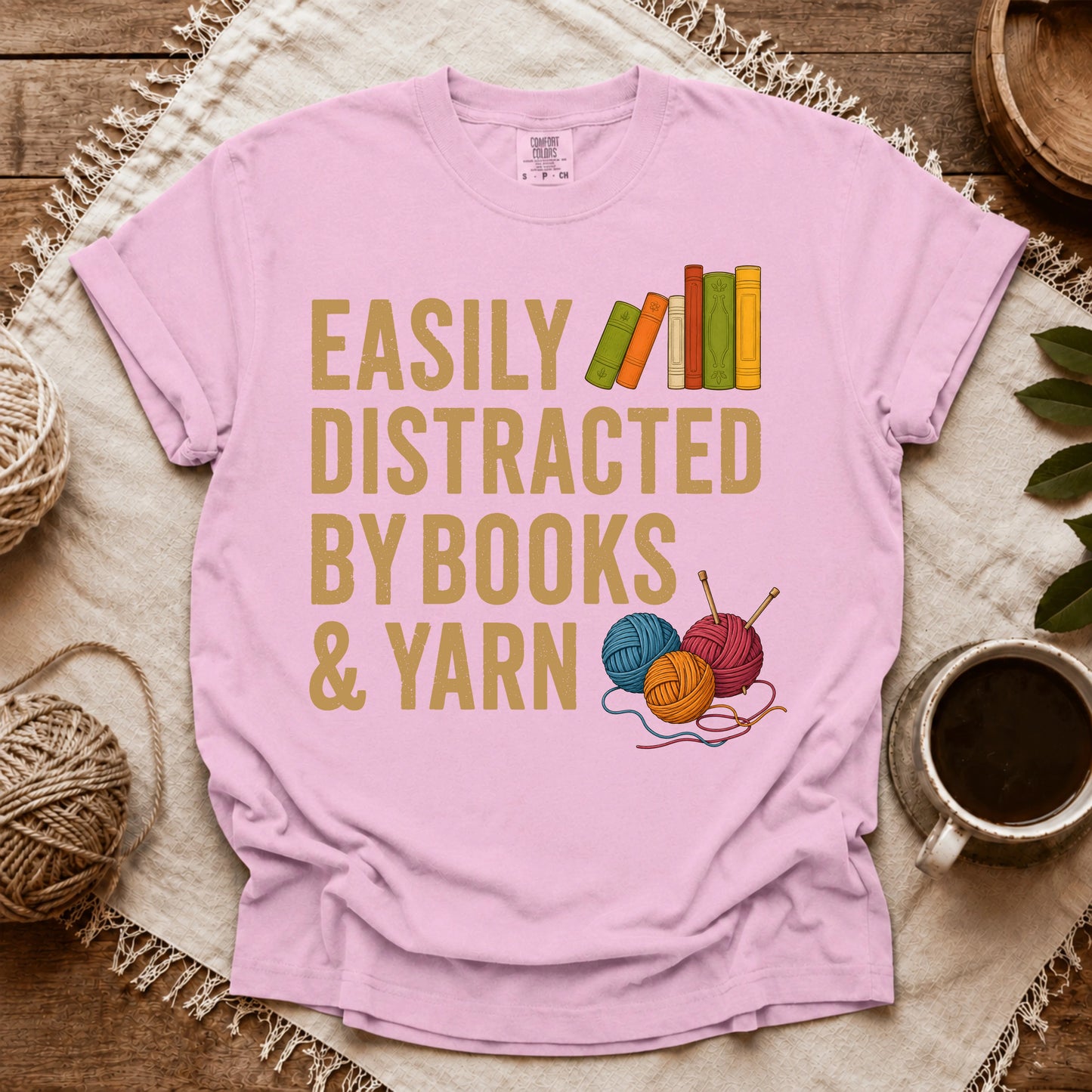 Comfort Colors Easily Distracted by Books & Yarn T-shirt