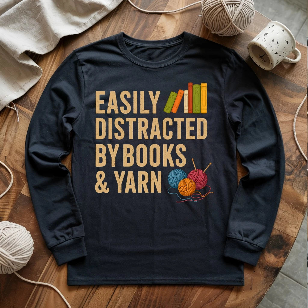 Easily Distracted by Books & Yarn Long Sleeve T-shirt